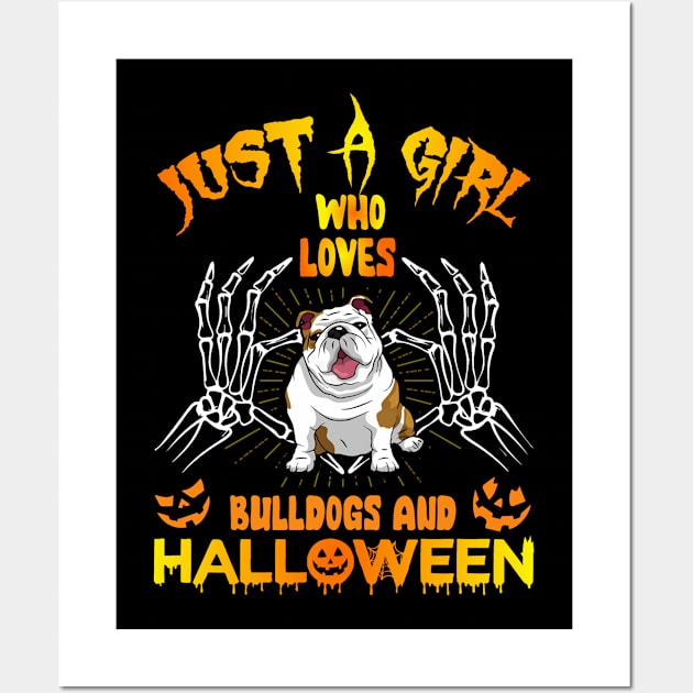 Just A Girl Who Loves Bulldogs And Halloween Wall Art by ChapulTee